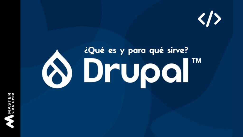 ¿Qué es y para qué sirve Drupal?